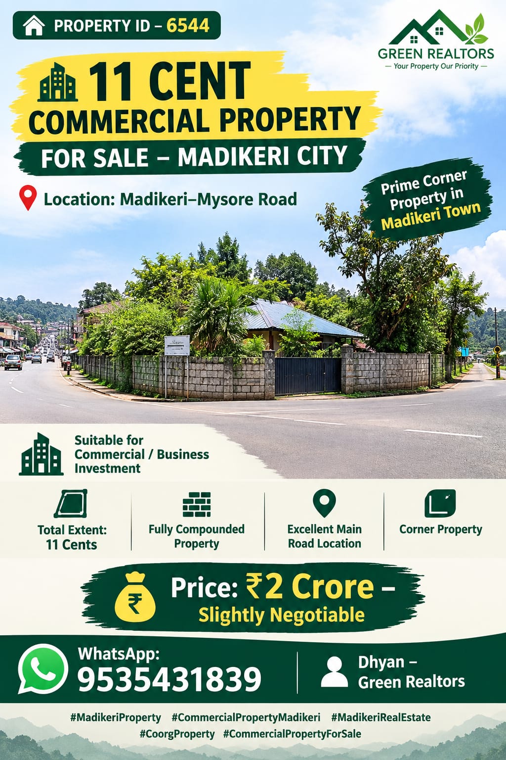 🆔 *PROPERTY ID – 6544*  🏢🛣️ *11 CENT COMMERCIAL PROPERTY FOR SALE – MADIKERI CITY*